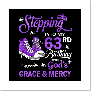 Stepping Into My 63rd Birthday With God's Grace & Mercy Bday Posters and Art